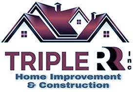 Triple R Home Improvements and Construction